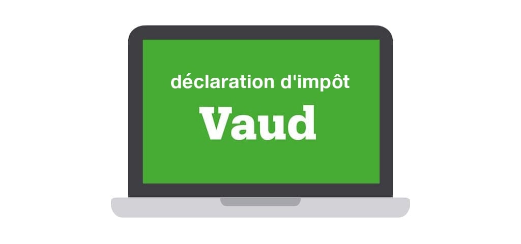 Simple, rapide, efficace et pas cher. Service de déclaration d'impôt du canton de Vaud pour particulier à Lausanne